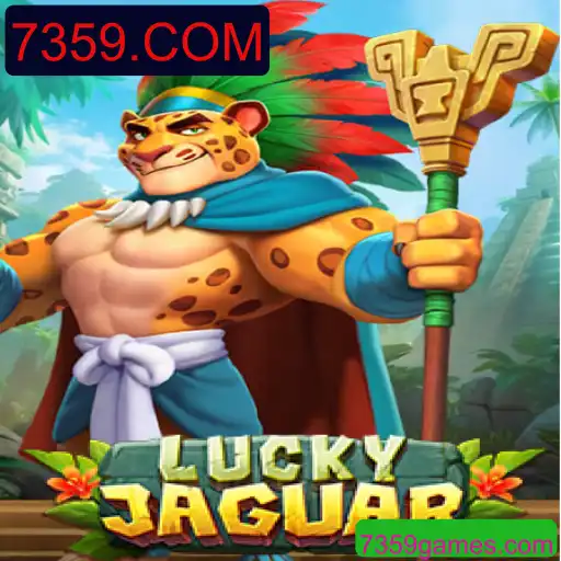 Descubra o Mundo Empolgante de LuckyJaguar em 7359.COM